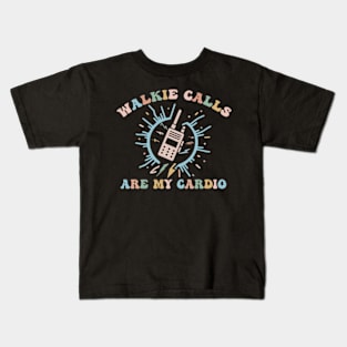 Walkie Calls Are My Cardio Special Education ABA SPED Groovy Kids T-Shirt